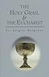 The Holy Grail and the Eucharist (Library of Russian Philosophy)