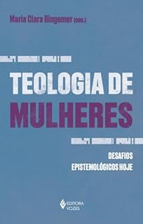 Livro Teologia de mulheres: Desafios epistemológicos hoje