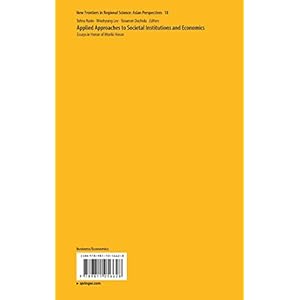 Applied Approaches to Societal Institutions and Economics: Essays in Honor of Moriki Hosoe (New Frontiers in Regional Science: Asian Perspectives)