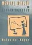 Mental Health in Indian Schools, Kapur, Malavika, 0761992065