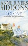 Front cover for the book Colony by Anne Rivers Siddons