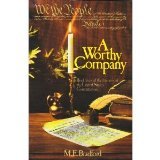 A Worthy Company : Brief Lives of the Framers of the Constitution, Bradford, M. E., 0942516001