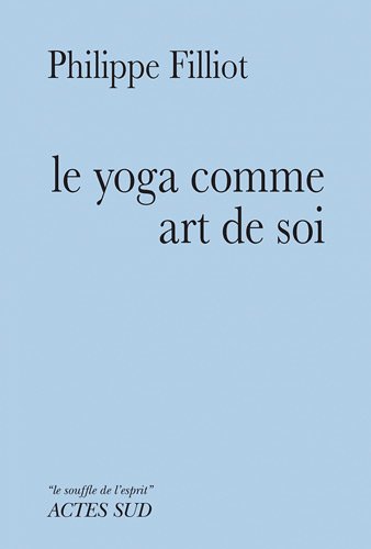 Le  yoga comme art de soi