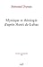Mystique et théologie d'après Henri de Lubac (Études lubaciennes t. 8) (French Edition) by