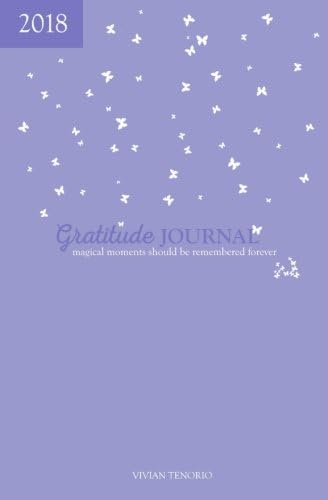2018 Gratitude Journal - Lavender Fields: Magical Moments Should be Remembered Forever Paperback – 19 Apr 2016