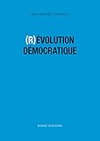 Révolution démocratique (French Edition) by Jean-Michel THUREAU