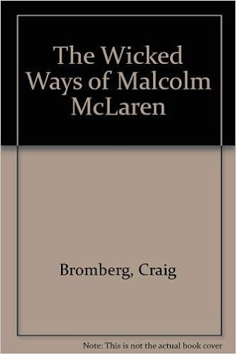 The Wicked Ways Of Malcolm Mclaren Bromberg Craig 9780711924888