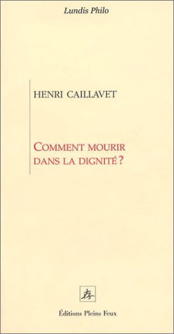 Comment mourir dans la dignité ?
