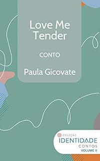 Livro Love Me Tender: Conto Coleção Indentidade - Vol.2