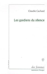 Les  gardiens du silence