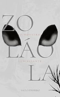 Livro Zolaola: O Monstro Ludibriante
