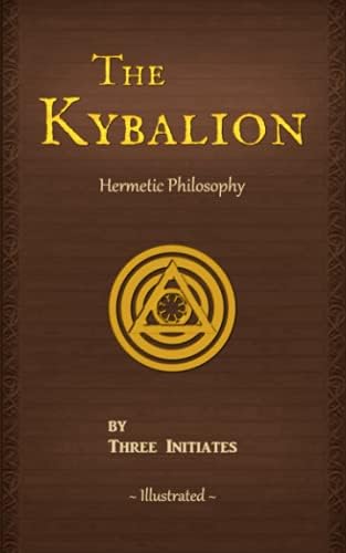 The Kybalion: Initiates, Three: 9798198301030: Amazon.com: Books