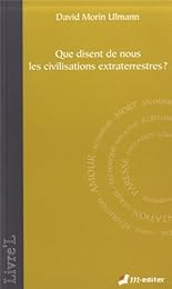 Que disent de nous les civilisations extraterrestres ?