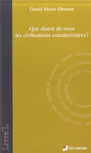 Que disent de nous les civilisations extraterrestres ?