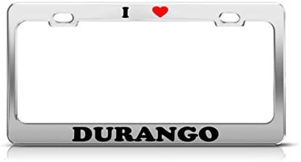 I HEART DURANGO Mexico Metal Auto License Plate Frame Tag Holder