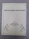 Maryland German Church Records Volume 5