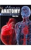 Human Anatomy : A Workbook Approach, Bee, Mary Tracy, 075756335X