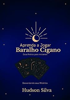 Livro Aprenda a Jogar Baralho Cigano : Guia Prático Para Iniciantes