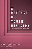 A Defense of Youth Ministry: Attachment Relationship Ministry (ARM) by 
