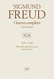 Oeuvres complètes Psychanalyse : Volume 19 : 1931-1936, Nouvelle suite des leçons, Autres textes by Sigmund Freud, André Bourguigon
