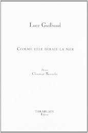 Comme elle dirait la mer