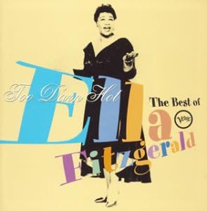 Amazon トゥー ダーン ホット ベスト オブ エラ フィッツジェラルド エラ フィッツジェラルド ビッグバンド ミュージック