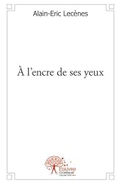 À l'encre de ses yeux