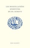 Les miscellanées sportives de Mr. Schott by 