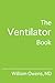 The Ventilator Book
