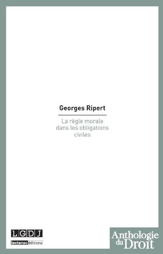 La  règle morale dans les obligations civiles