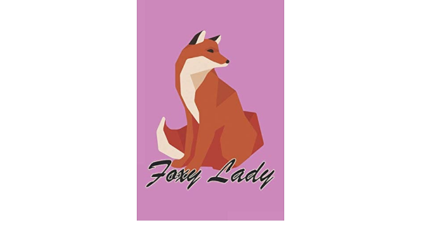 Foxy Lady: Bound college ruled blank 