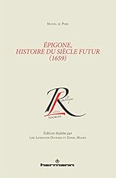 Épigone, histoire du siècle futur