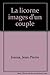 La licorne: Images d'un couple (French Edition) by 