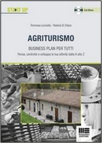 Agriturismo Business Plan Per Tutti 9788838767159 Amazon Com Books