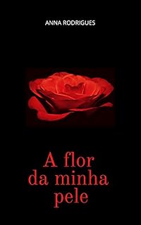 Livro A Flor da Minha Pele