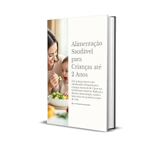 Livro Alimentação Saudável para Crianças até 2 Anos