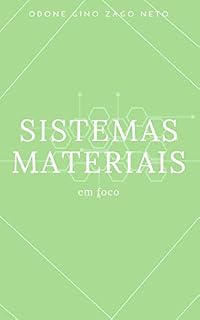 Livro Sistemas Materiais em Foco: Um Estudo Sobre a Matéria (Química em Foco)