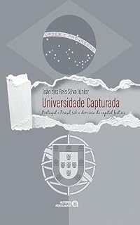 Livro Universidade capturada: Portugal e Brasil sob o domínio do capital fictício