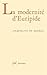 La modernité d'Euripide (Ecrivains) (French Edition) by Jacqueline de Romilly