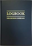 Logbook for Cruising Under Sail (Logbooks) by John Mellor