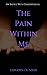 The Pain Within Me: My Battle with Fibromyalgia by Lawawn Dunbar