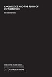 Knowledge and the Flow of Information (Center for the Study of Language and Information - The David Hume Series)