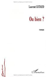 Ou bien ?