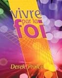 Vivre Par La Foi by 