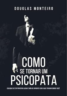 Livro Como se tornar um psicopata