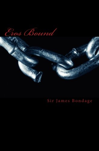 Eros Bound: Erotic adventures through time and space.