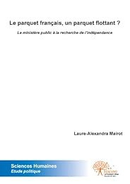 Le  parquet français, un parquet flottant ?