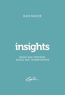Livro insights 1: Ideias que inspiram, ações que transformam
