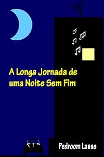 Livro A Longa Jornada de uma Noite Sem Fim (Crônicas)