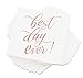 50-Pack Best Day Ever Napkins - Disposable Napkins for Wedding Reception, Bridal Shower, Engagement Party (Rose Gold, 5x5 In) - Wedding Day Decorations for Bridal Suite